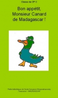 Bon apptit Monsieur Canard de Madagascar