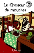 Le chasseur de mouches (rdition)