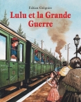 Lulu et la Grande Guerre